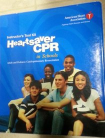 Heartsaver CPR, A Comprehensive Course for the Lay Responder - Instructor's Tool Kit