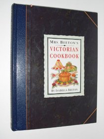 Mrs. Beeton's Victorian Cookbook