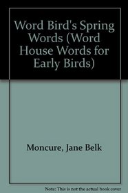 Word Bird's Spring Words : Word Bird Library