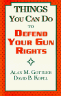 Things You Can Do to Defend Your Gun Rights