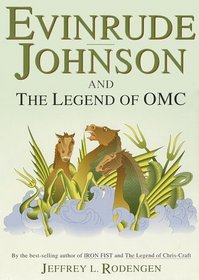 Evinrude, Johnson and the Legend of OMC