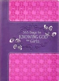 365 Days to Knowing God for Girls (LuxLeather)