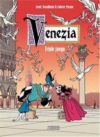 Venezia: Triple juego/ Venice: Triple Game/ Spanish Edition