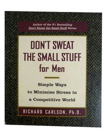 Don't Sweat The Small Stuff for Men