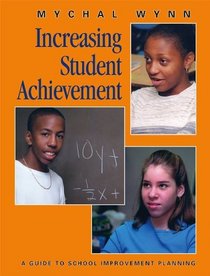 Increasing Student Achievement: Volume I, Vision