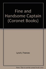 Fine and Handsome Captain (Coronet Books)