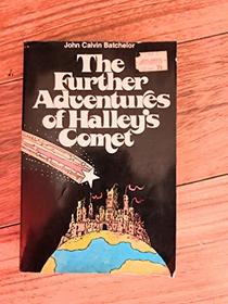 The Further Adventures of Halley's Comet (Norton Paperback)