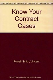 KNOW YOUR CONTRACT CASES