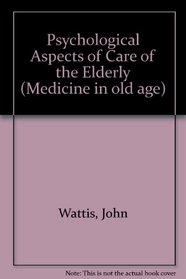 Psychological Assessment of the Elderly (Medicine in Old Age})