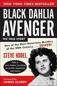 Black Dahlia Avenger : The True Story