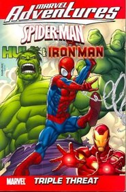 Marvel Adventures Spider-Man, Hulk & Iron Man: Triple Threat Digest (v. 1)