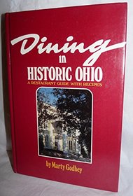 Dining in Historic Ohio: A Restaurant Guide With Recipes