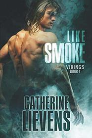 Like Smoke (Vikings, Bk 1)