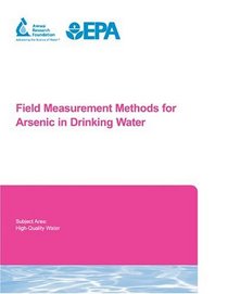 Field Measurement Methods for Arsenic in Drinking Water