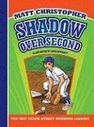 Shadow over Second (New Matt Christopher Sports Library)
