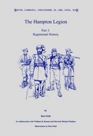 The Hampton Legion (South Carolina volunteers in the Civil War)