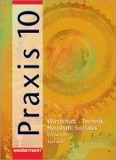 Praxis - WTH 10. Schlerband. Vertiefungskurs Wirtschaft. Mittelschule. Sachsen