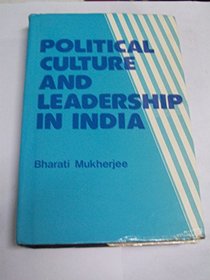 Political Culture and Leadership in India (A Study of West Bengal)