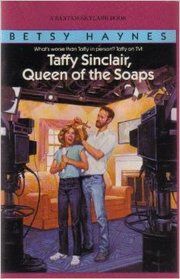 Taffy Sinclair, Queen of the Soaps