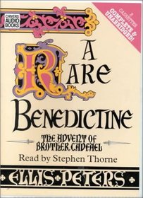 A Rare Benedictine: The Advent of Brother Cadfael (The Advent of Brother Cadfael, 16)