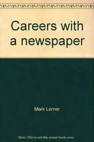 Careers with a newspaper (An Early career book)