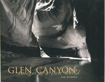 Glen Canyon: Images of a Lost World