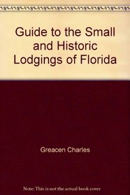 Guide To The Small And Historic Lodgings Of Florida