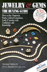 Jewelry & Gems: The Buying Guide--How to Buy Diamonds, Pearls, Colored Gemstones, Gold & Jewelry With Confidence and Knowledge (5th Edition)