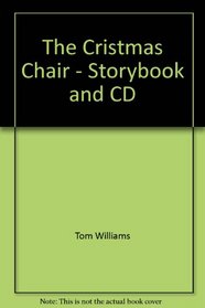 The Cristmas Chair - Storybook and CD