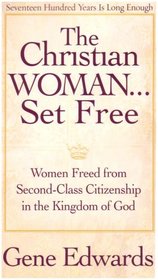 The Christian Woman: ...Set Free