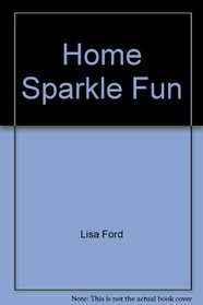 Home Sparkle Fun