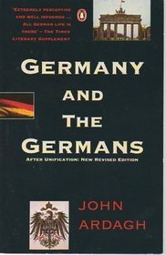 Germany and the Germans: After Unification (New Revised Edition)