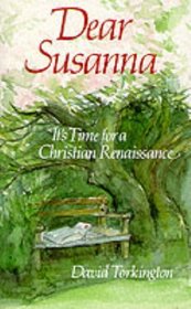 Dear Susanna: It's Time for a Christian Renaissance