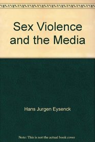 Sex, violence, and the media