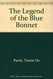 The Legend of the Blue Bonnet