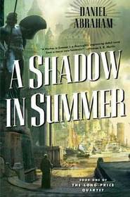 A Shadow in Summer (Long Price Quartet, Bk 1)
