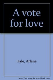 A Vote for Love (Large Print)