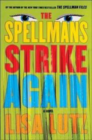 The Spellmans Strike Again (Spellmans, Bk 4)