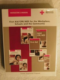 Instructor's Manual ; First Aid/CPR/AED for the Workplace, Schools and the Community , CD included