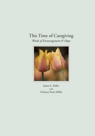 This Time of Caregiving
