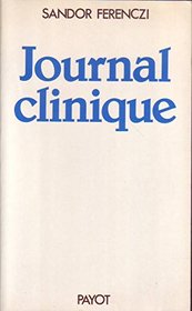 Journal clinique (janvier-octobre 1932) (Collection Science de l'homme) (French Edition)