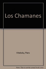 Los Chamanes (Spanish Edition)