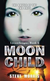Moon Child: The Battle of the End Days