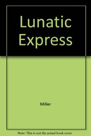 The Lunatic Express