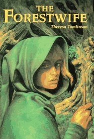 The Forestwife (Forestwife, Bk 1)