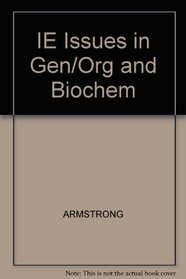 IE Issues in Gen/Org and Biochem