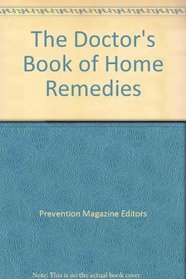 The Doctor's Book of Home Remedies