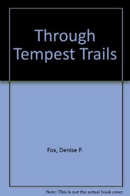 Through Tempest Trails