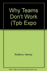Why Teams Don't Work (Tpb Expo