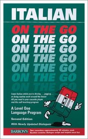 Italian on the Go: A Level One Language Program (On the Go Series)